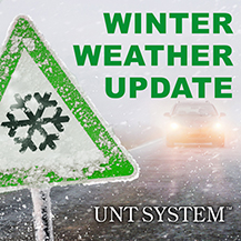 UNT System Winter Weather Update